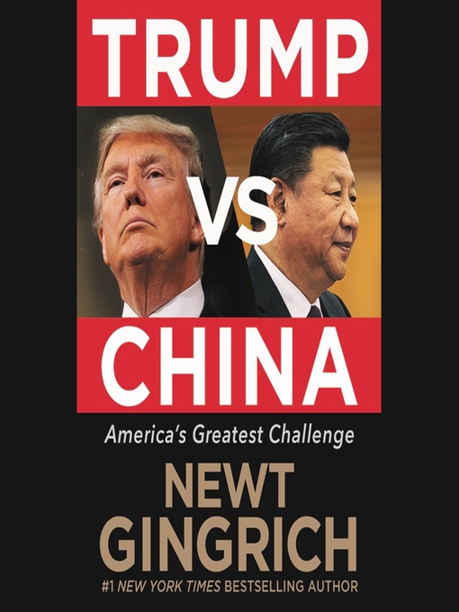 Title details for Trump vs. China by Newt Gingrich - Available